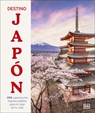Destino Japón (Ultimate Japan): 100 Experiencias Imprescindibles Para El Viaje de Tu Vida - Rebecca Hallett - 9798217138333