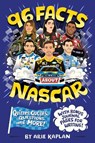 96 Facts About NASCAR - Arie Kaplan - 9798217141524