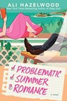 Problematic Summer Romance - Ali Hazelwood - 9798217187430