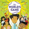 The World's Game - Yamile Saied Mendez ; Andres Landazabal - 9798217228287