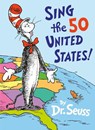 Sing the 50 United States! - Seuss - 9798217228560