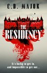 The Residency: A Gothic Suspense Novel Set on a Remote Scottish Island That Will Keep You Up All Night - C. D. Major - 9798217269495