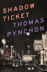 Shadow Ticket - Thomas Pynchon - 9798217281541