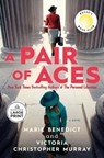 A Pair of Aces: Reese's Book Club - Marie Benedict ; Victoria Christopher Murray - 9798217349234
