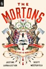 The Mortons - Justine Larbalestier ; Scott Westerfeld - 9798217379163