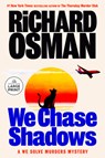 We Chase Shadows: A We Solve Murders Mystery - Richard Osman - 9798217414093