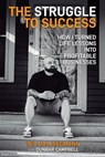 The Struggle to Success - William Hegmann - 9798218030247