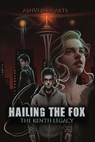 Hailing the Fox - The Kenth Legacy - PEASLEE,  Brandon J - 9798218034252