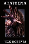Anathema - Nick Roberts - 9798218102197