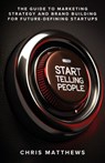 Start Telling People - MATTHEWS,  Chris - 9798218206987