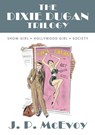 McEvoy, J: Dixie Dugan Trilogy - J. P. Mcevoy - 9798218353674