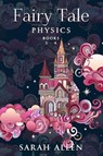 Fairy Tale Physics - Sarah Allen - 9798218572259