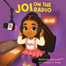 Barrett, A: Joi on the Radio - Autumn-Joi Barrett ; Christina S Sledge ; Edward L Sledge - 9798218740481