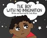 The Boy With No Imagination - Emily Wilson - 9798218773342