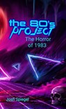 The '80s Project - Josh Spiegel - 9798218935047
