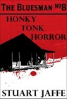 Honky Tonk Horror - Stuart Jaffe - 9798223008378
