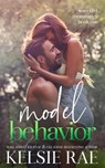 Model Behavior - Kelsie Rae - 9798223061984