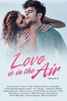 Love is in the Air: Volume 3 - Susan Stoker ; Lexi C. Foss ; Willow Winters ; Julia Kent ; Tracie Delaney ; Marie James ; Erin Swann ; Juliette N. Banks ; Kaylee Monroe ; Dianna Love ; Carly Phillips ; Ainsley St. Claire ; Dale Mayer ; Ivy Layne ; Riley Edwards ; Darcy Burke ; Grace Ma - 9798223093589