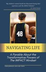Navigating Life: A Parable About the Transformative Powers of the Impact Mindset - Luke Town ; Todd E. Johnson - 9798223112778