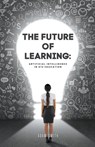 The Future of Learning - Adam Smith - 9798223243458