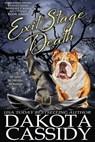 Exit Stage Death - Dakota Cassidy - 9798223388203