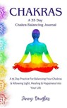 Chakras: A 35 Day Practice To Balance Your Chakras - Jenny Douglas - 9798223394709