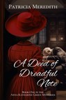 A Deed of Dreadful Note - Patricia Meredith - 9798223459170