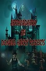 Abracadabra - Donald Harry Roberts - 9798223514732