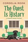 The Guest is History - Cordelia Rook - 9798223812852