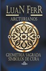 Geometria Sagrada - Luan Ferr - 9798223870524