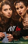 All In: Femdom Fantasies Book Two - Andrea Martin - 9798223873204