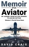 Memoir of an Aviator - David Craig - 9798223969211