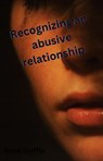 Recognizing the signs of an abusive relationship - Anne Griffin - 9798224033058