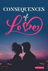Consequences of Love - jeff jenkins - 9798224106332