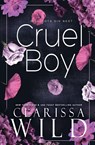 Cruel Boy - Clarissa Wild - 9798224127863