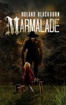 Marmalade - Roland Blackburn - 9798224186020