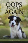 Oops, Twix Did It Again - Pamela Johnson - 9798224199228