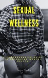Sexual Wellness: A Comprehensive Guide to Enhancing Mental Health - Suzy Hawley - 9798224216789