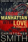 From Manhattan with Love: A gripping psychological thriller - Christopher Smith - 9798224343973