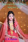 Overcoming Hurdles in Married Life - C. P. Kumar - 9798224446261