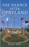 The Silence After Opryland - Dianna Aubin - 9798224579549