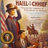 Hail to the Chief: Tracing the Legacy of American Presidents through Elections" - Elaine Stone - 9798224585410
