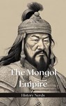 The Mongol Empire - History Nerds - 9798224754588