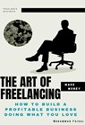 The Art of Freelacing : How to Build a Profitable Business Doing What You Love - Mohd Faisal - 9798224811137