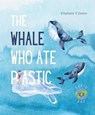 The Whale Who Ate Plastic - Stephanie O'Connor - 9798224828302
