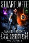 The Parallel Society Collection: Volume 1 - Stuart Jaffe - 9798224925629