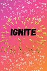 Ignite - Madison Goodman - 9798224928101