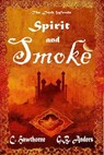 Spirit and Smoke - C. Hawthorne ; G.B. Anders - 9798224965144