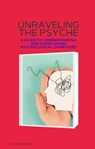 Unraveling the Psyche: A Guide to Understanding and Overcoming Psychological Complexes - Elaine Stone - 9798224970001