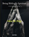 How To Pray - John Nolan - 9798227162090